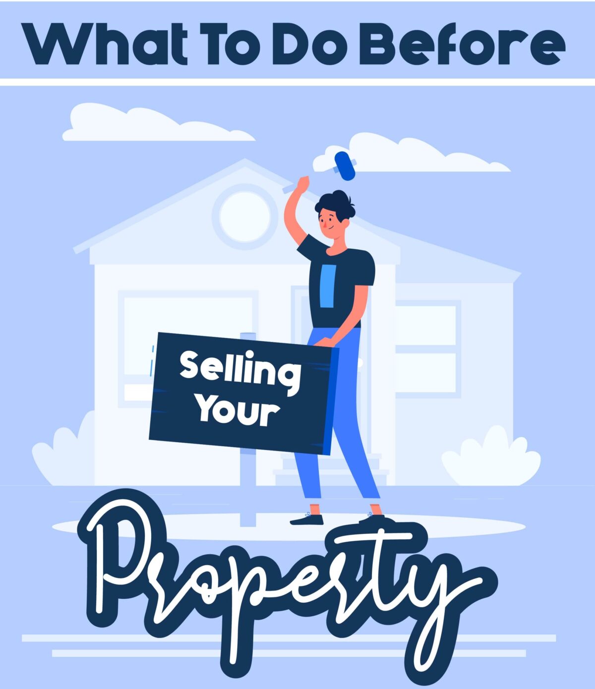 What To Do Before Selling Your Property